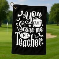 You Can't Scare Me I'm A Teacher Halloween Bats Gift Golf Towel thumb 1