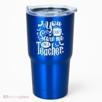 You Can't Scare Me I'm A Teacher Halloween Bats Gift Tumbler thumb 0