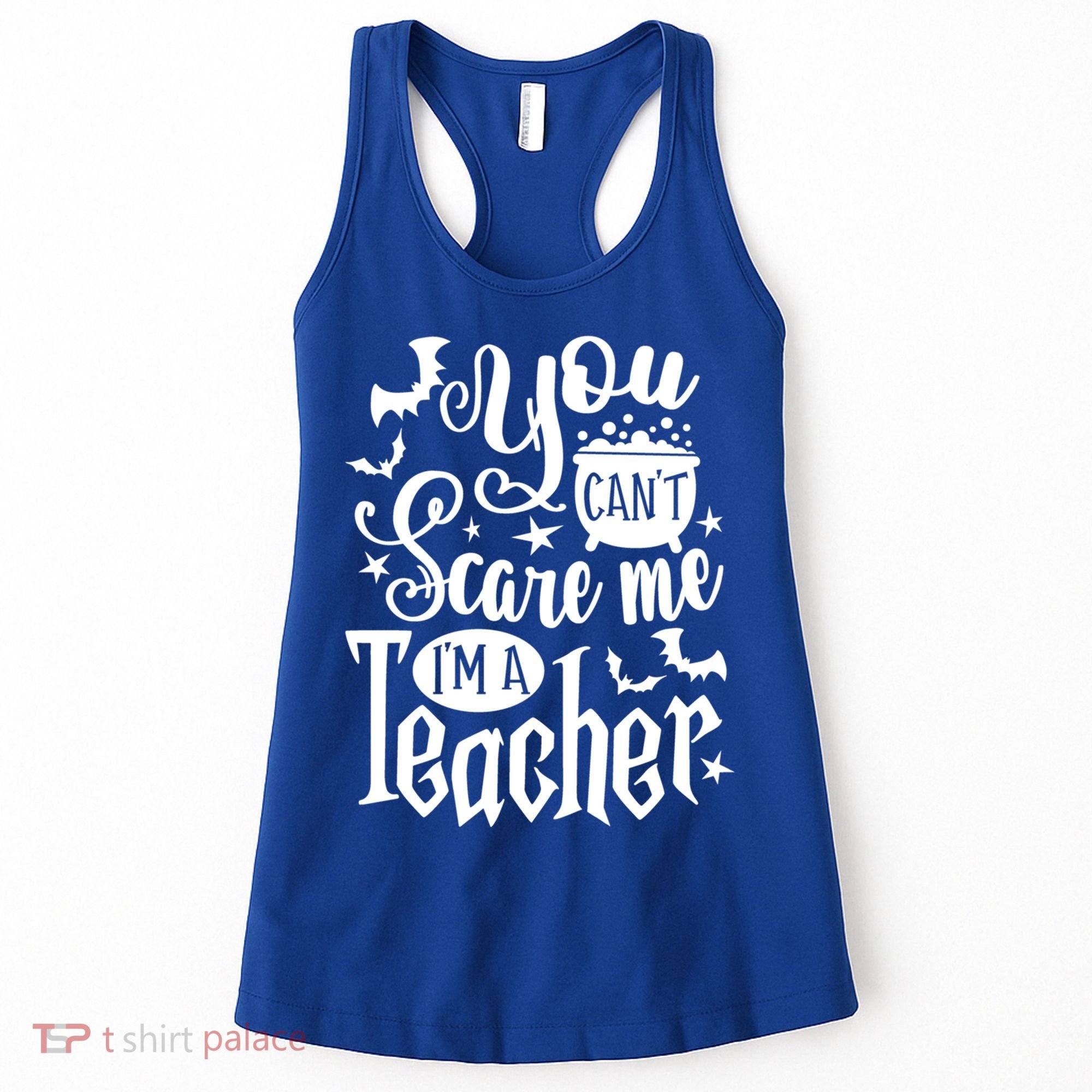 You Can't Scare Me I'm A Teacher Halloween Bats Gift Women's Tank Top