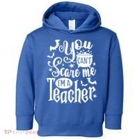 You Can't Scare Me I'm A Teacher Halloween Bats Gift Toddler Hoodie thumb 0