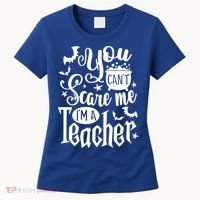 You Can't Scare Me I'm A Teacher Halloween Bats Gift Women's T-Shirt thumb 0
