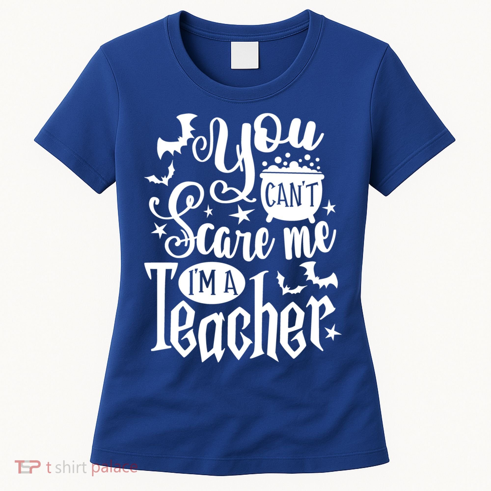 You Can't Scare Me I'm A Teacher Halloween Bats Gift Women's T-Shirt
