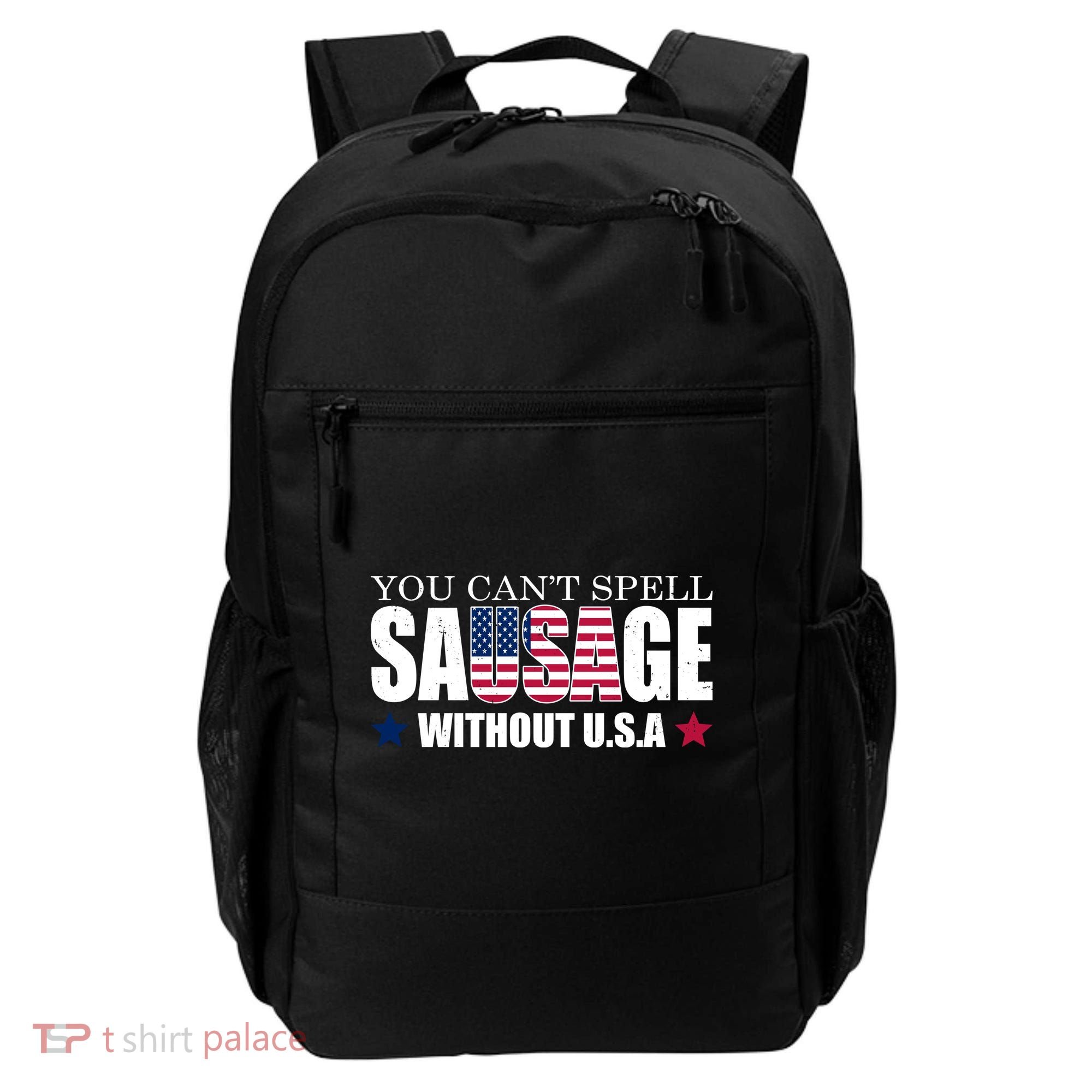 You Can't Spell Sausage Without USA Funny Backpack
