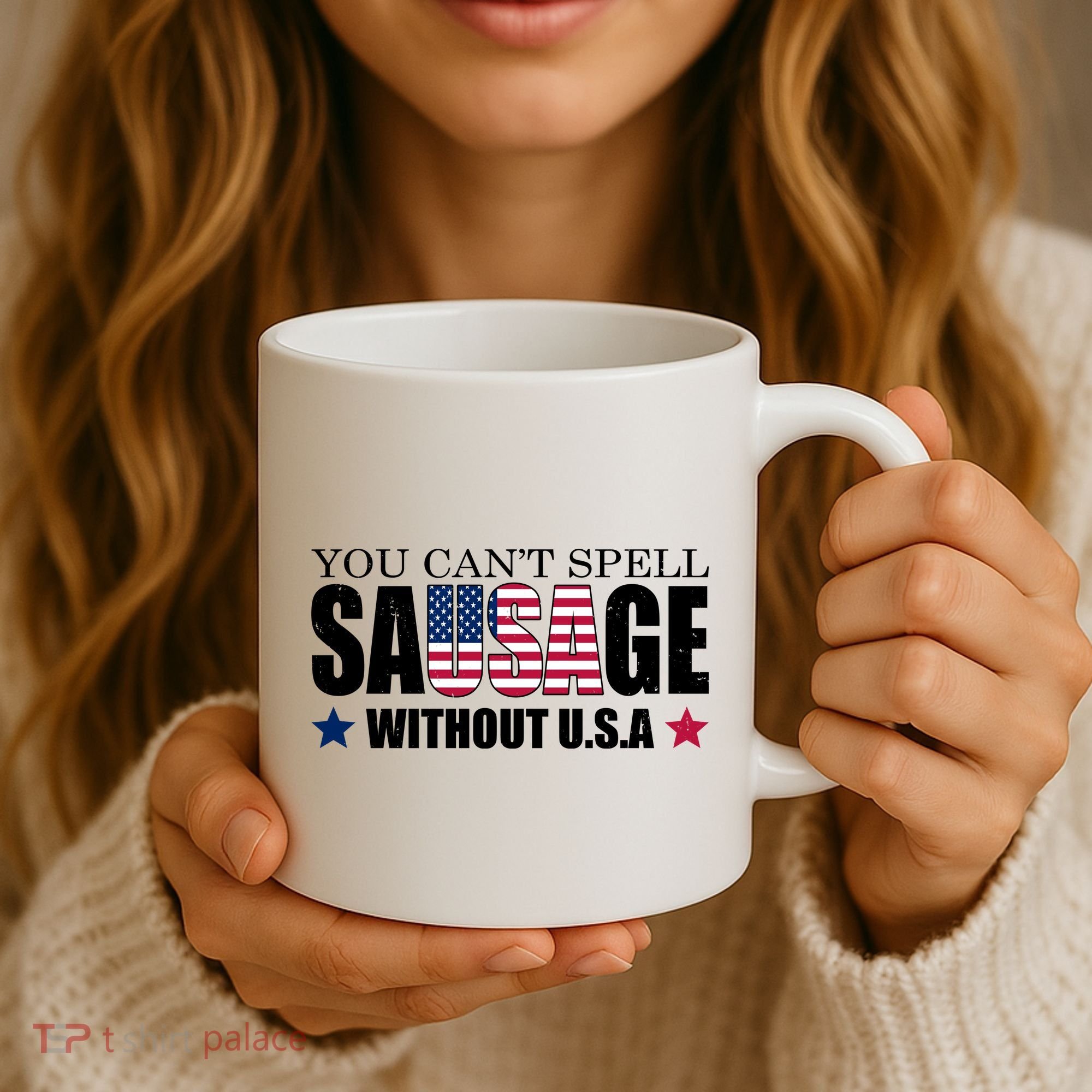 You Can't Spell Sausage Without USA Funny Coffee Mug