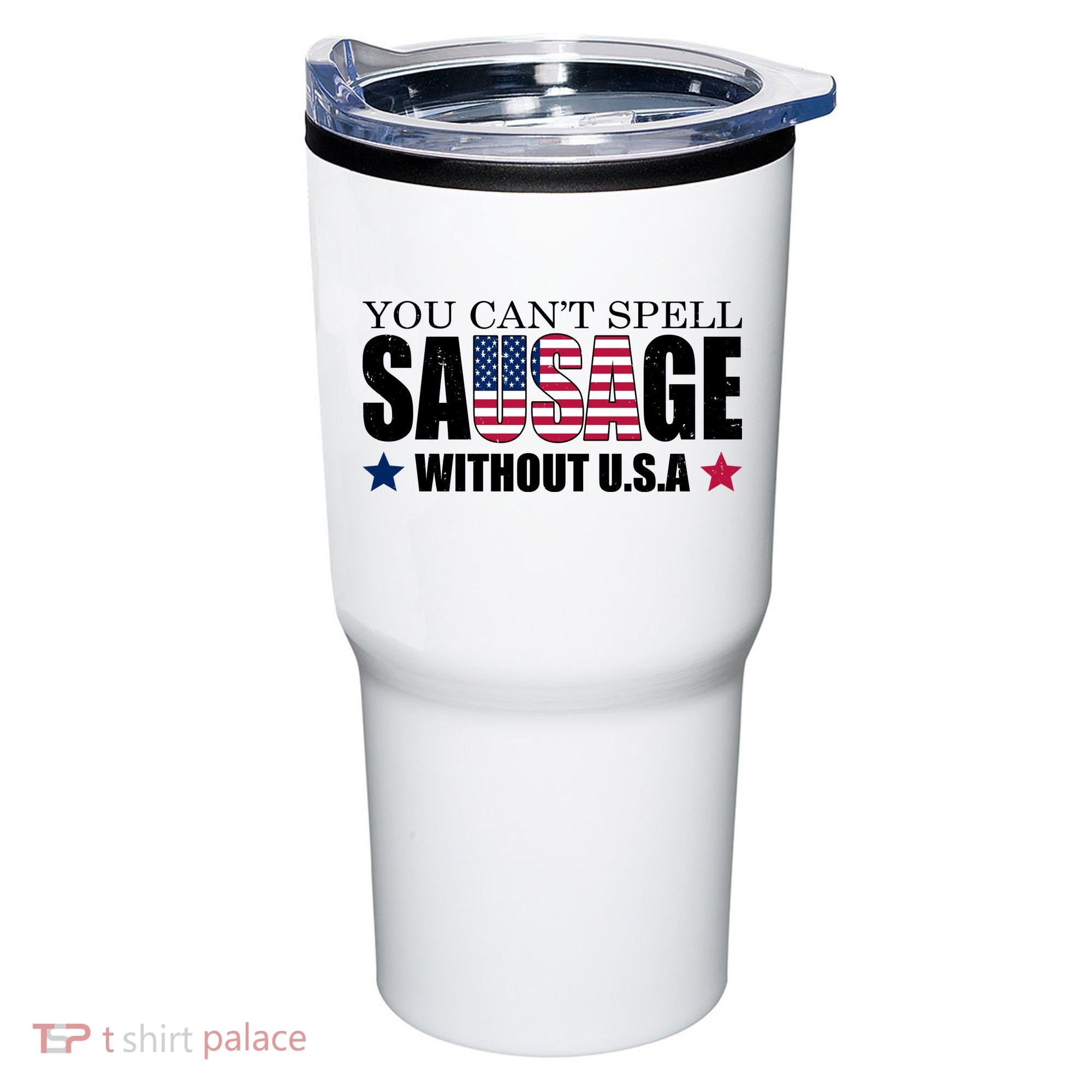 You Can't Spell Sausage Without USA Funny Tumbler