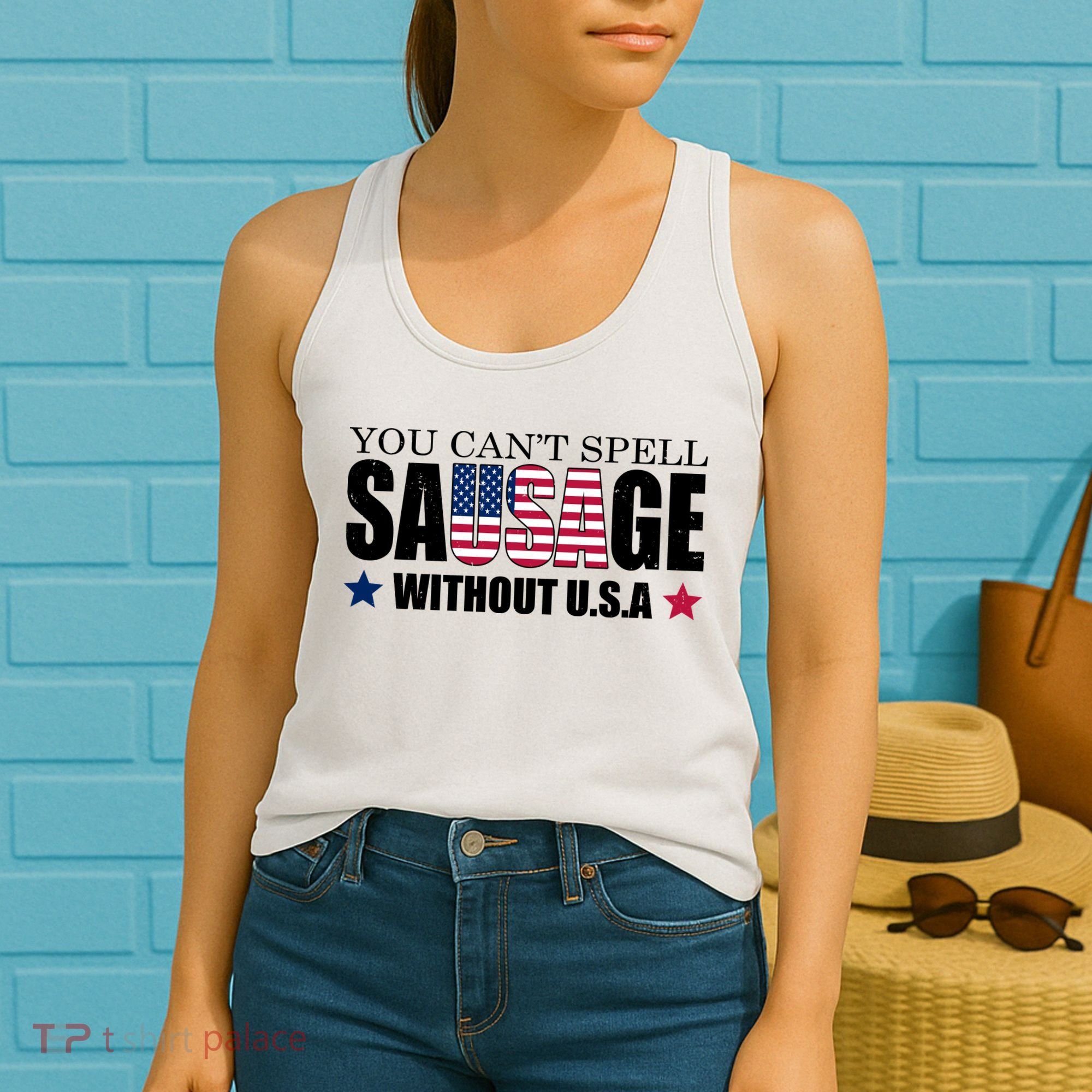 You Can't Spell Sausage Without USA Funny Women's Tank Top