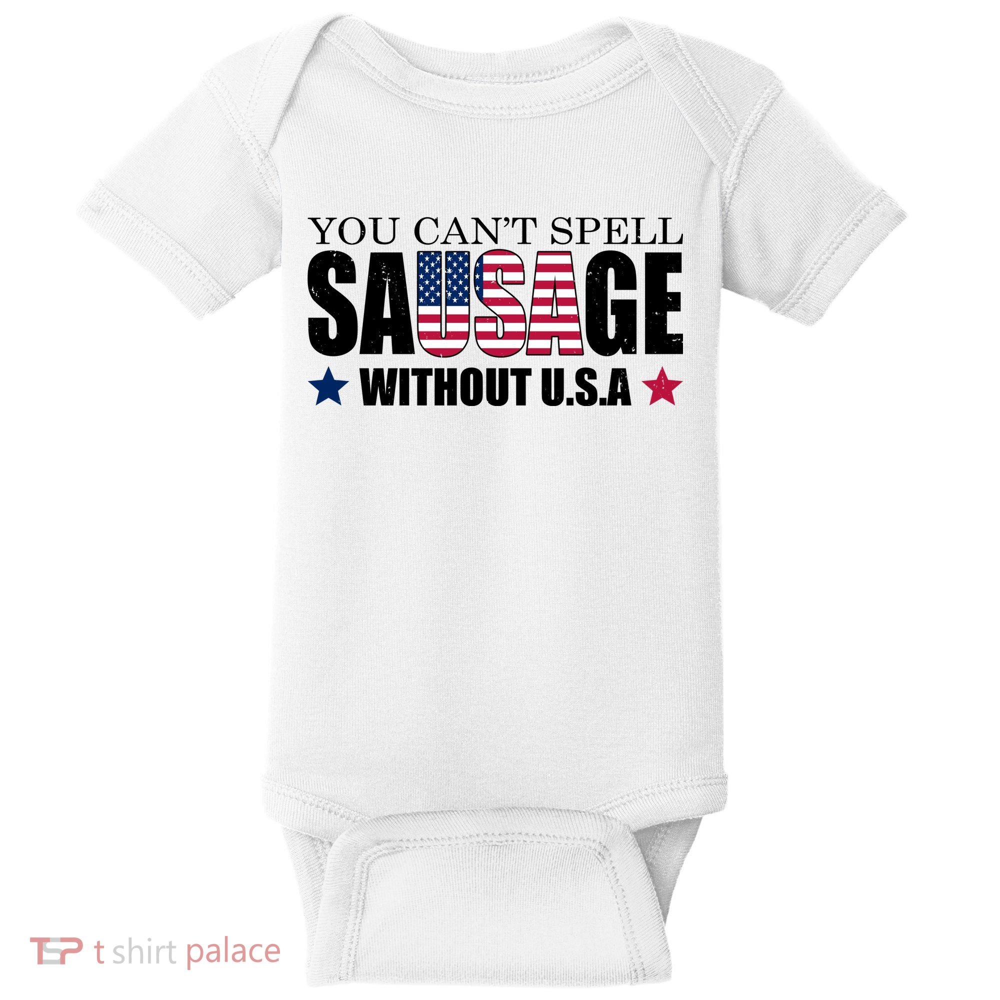 You Can't Spell Sausage Without USA Funny Baby Bodysuit