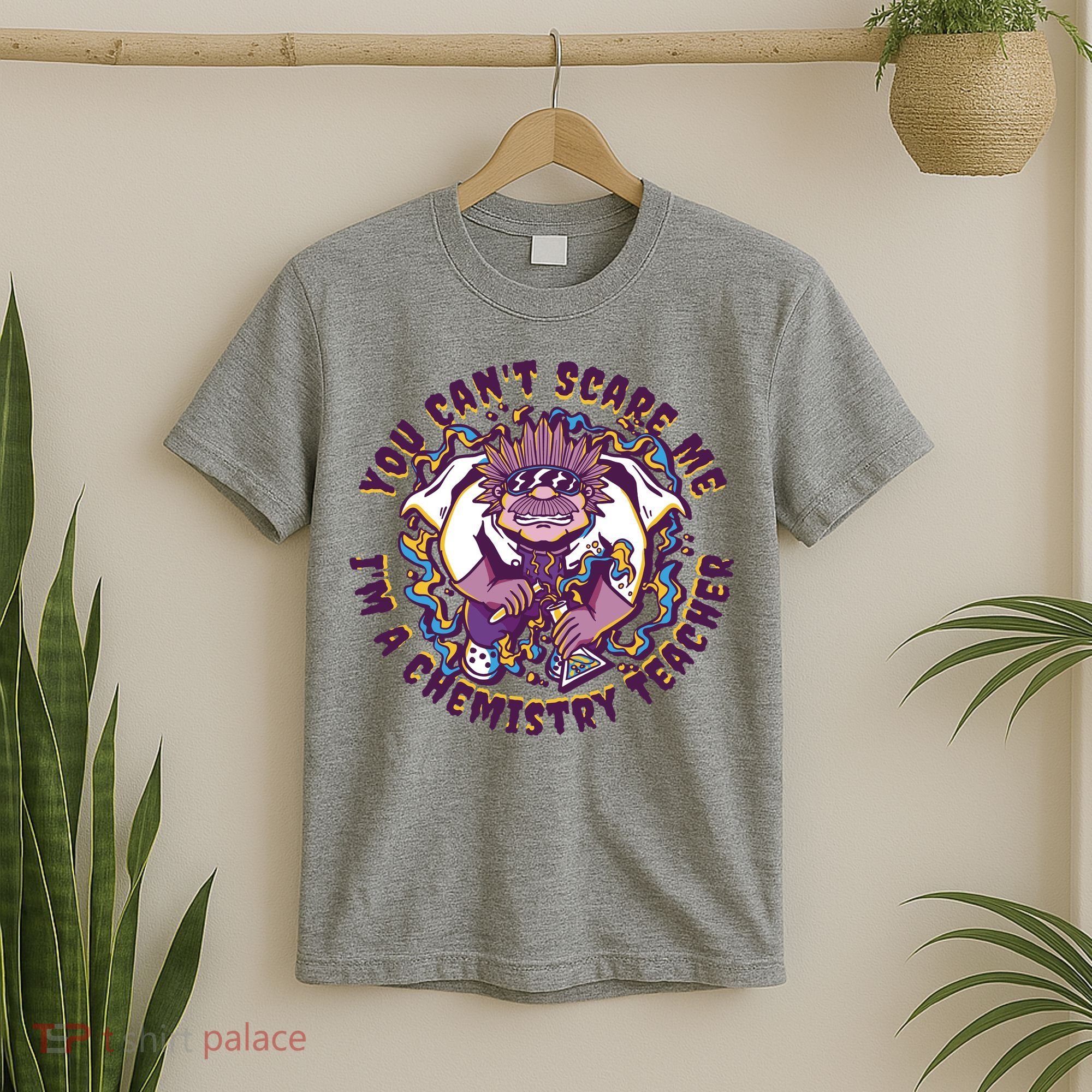 You Can't Scare Me I'm A Chemistry Teacher T-Shirt