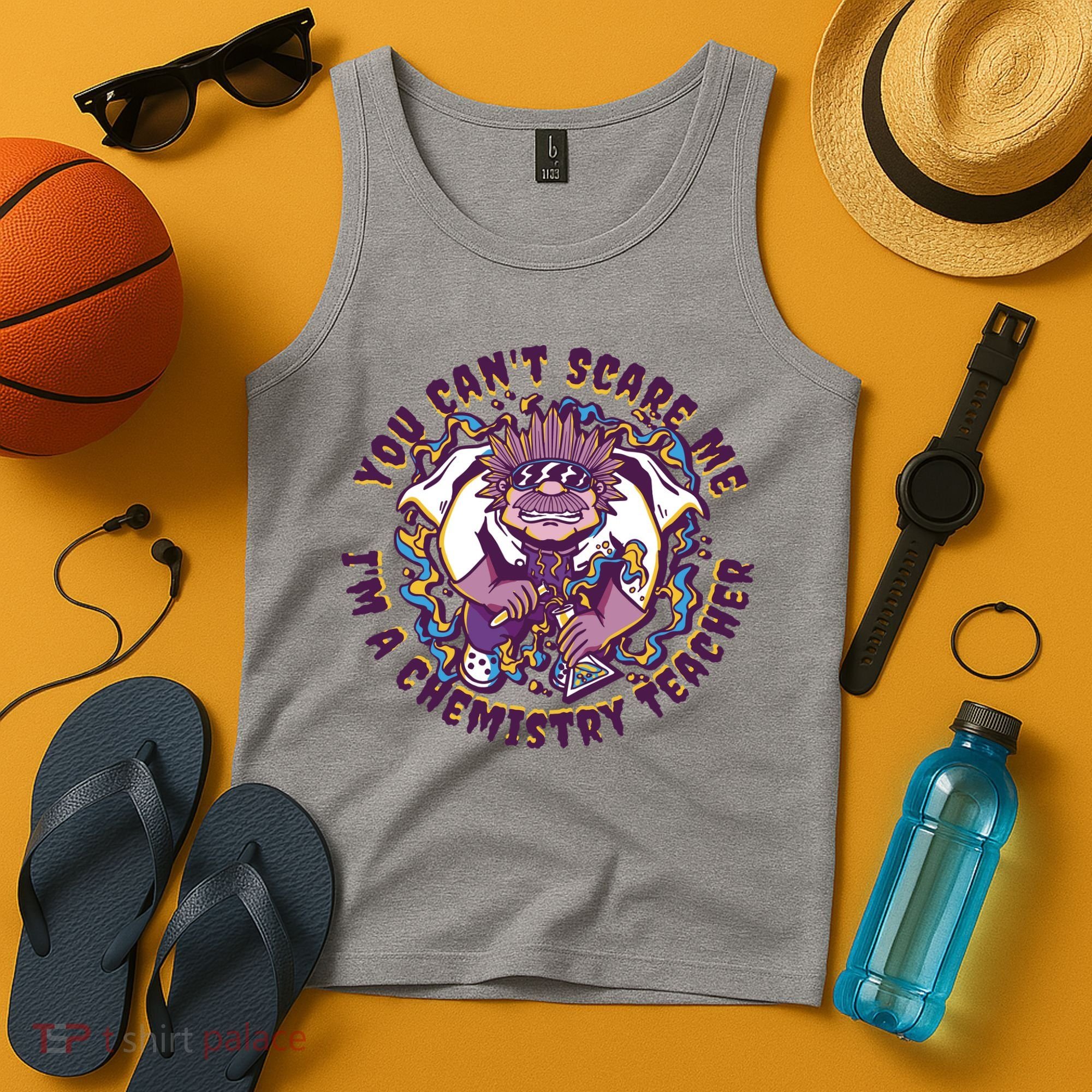 You Can't Scare Me I'm A Chemistry Teacher Tank Top