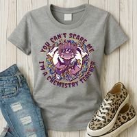 You Can't Scare Me I'm A Chemistry Teacher Women's T-Shirt thumb 3