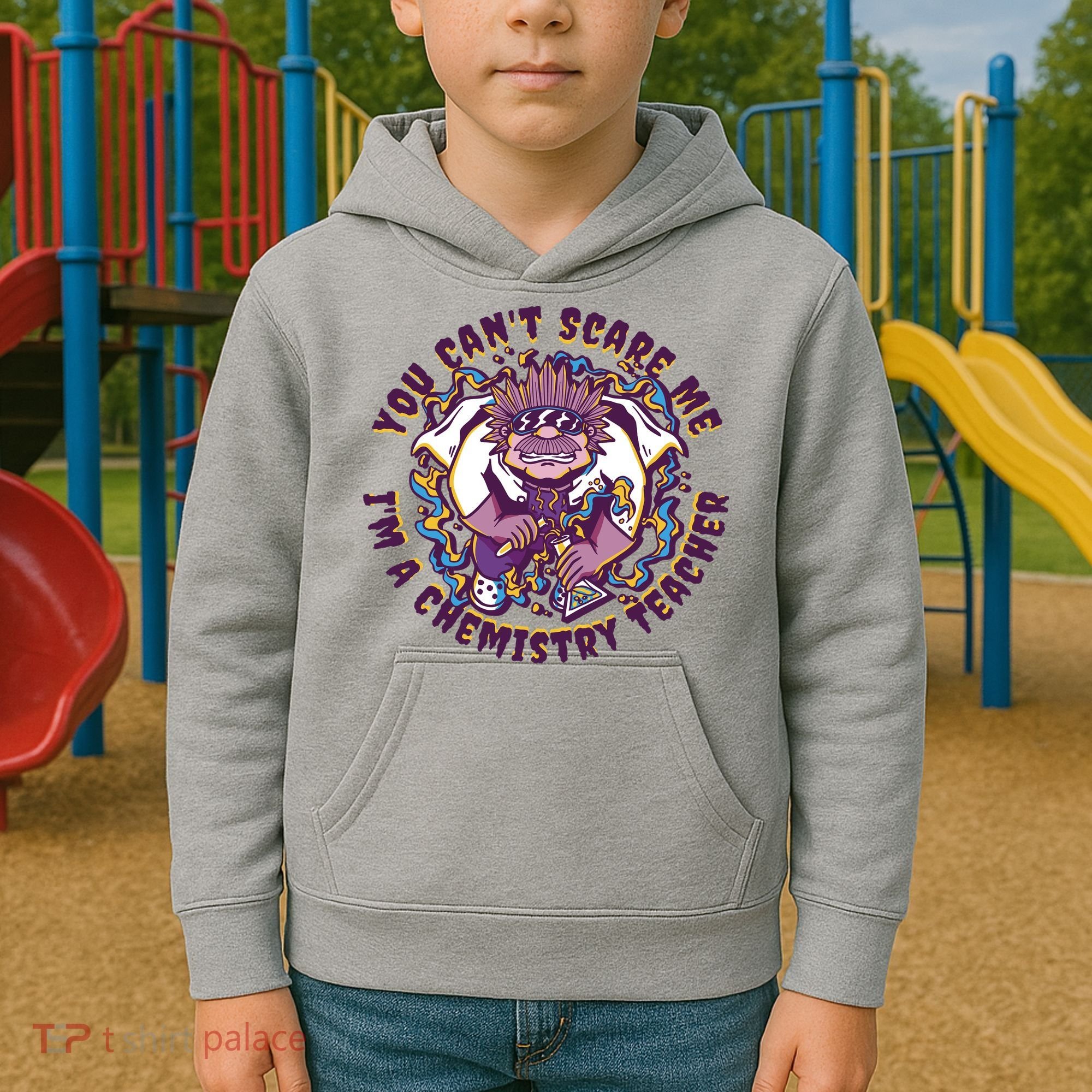 You Can't Scare Me I'm A Chemistry Teacher Kids Hoodie