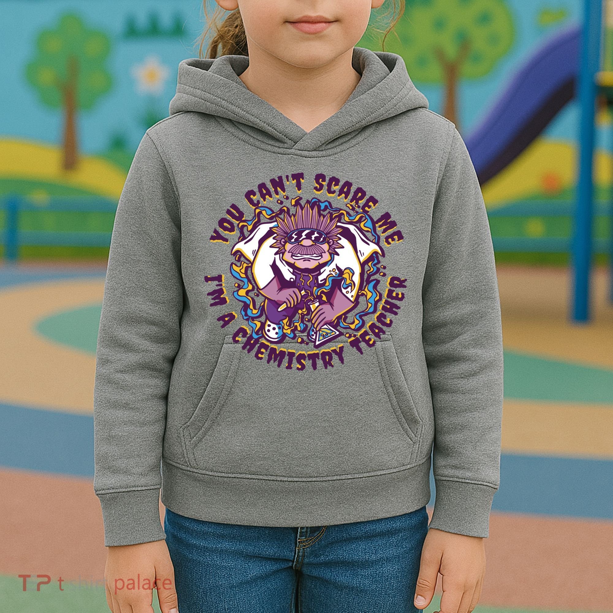 You Can't Scare Me I'm A Chemistry Teacher Kids Hoodie