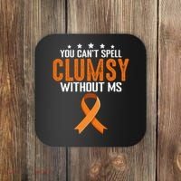 You Cant Spell Clumsy Without MS Awareness Empowerment Coaster thumb 0