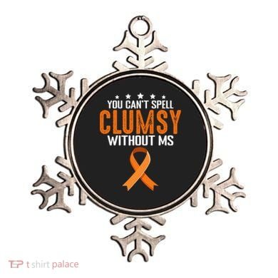 You Cant Spell Clumsy Without MS Awareness Empowerment Ornament