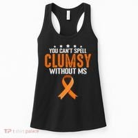 You Cant Spell Clumsy Without MS Awareness Empowerment Women's Tank Top thumb 0