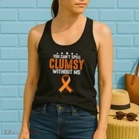 You Cant Spell Clumsy Without MS Awareness Empowerment Women's Tank Top thumb 2