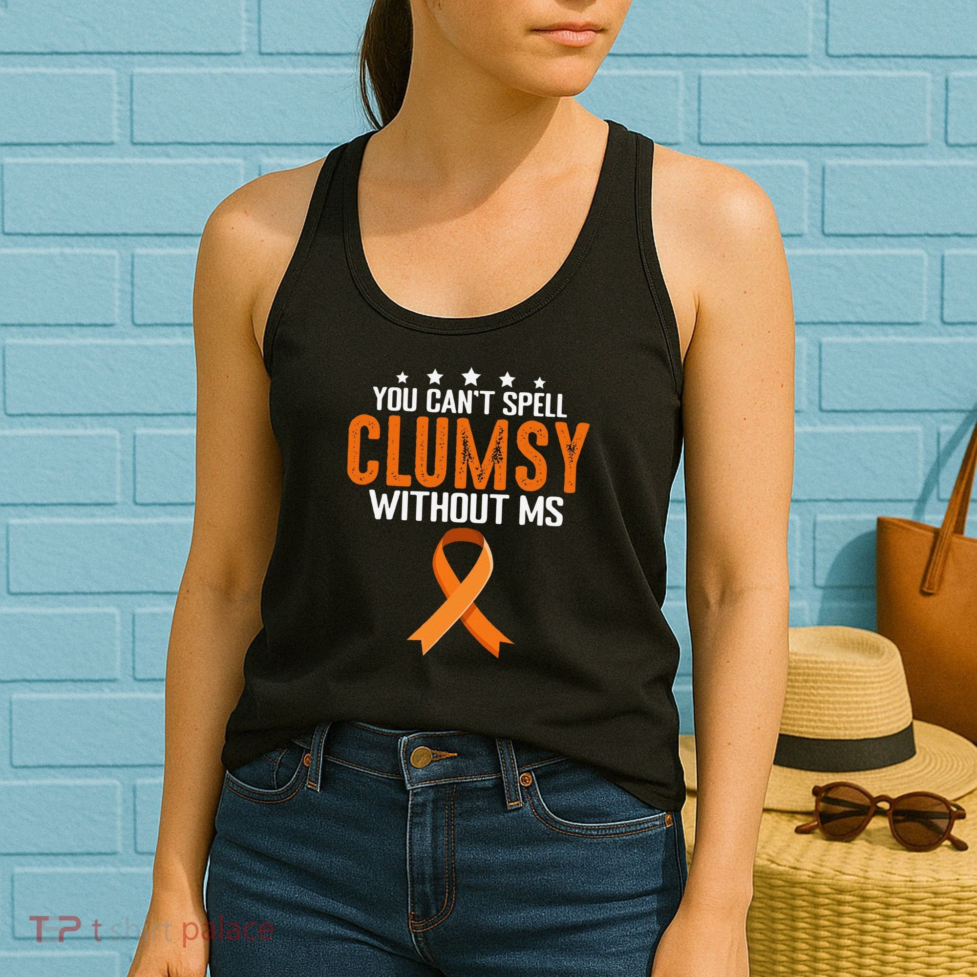You Cant Spell Clumsy Without MS Awareness Empowerment Women's Tank Top