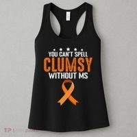 You Cant Spell Clumsy Without MS Awareness Empowerment Women's Tank Top thumb 3