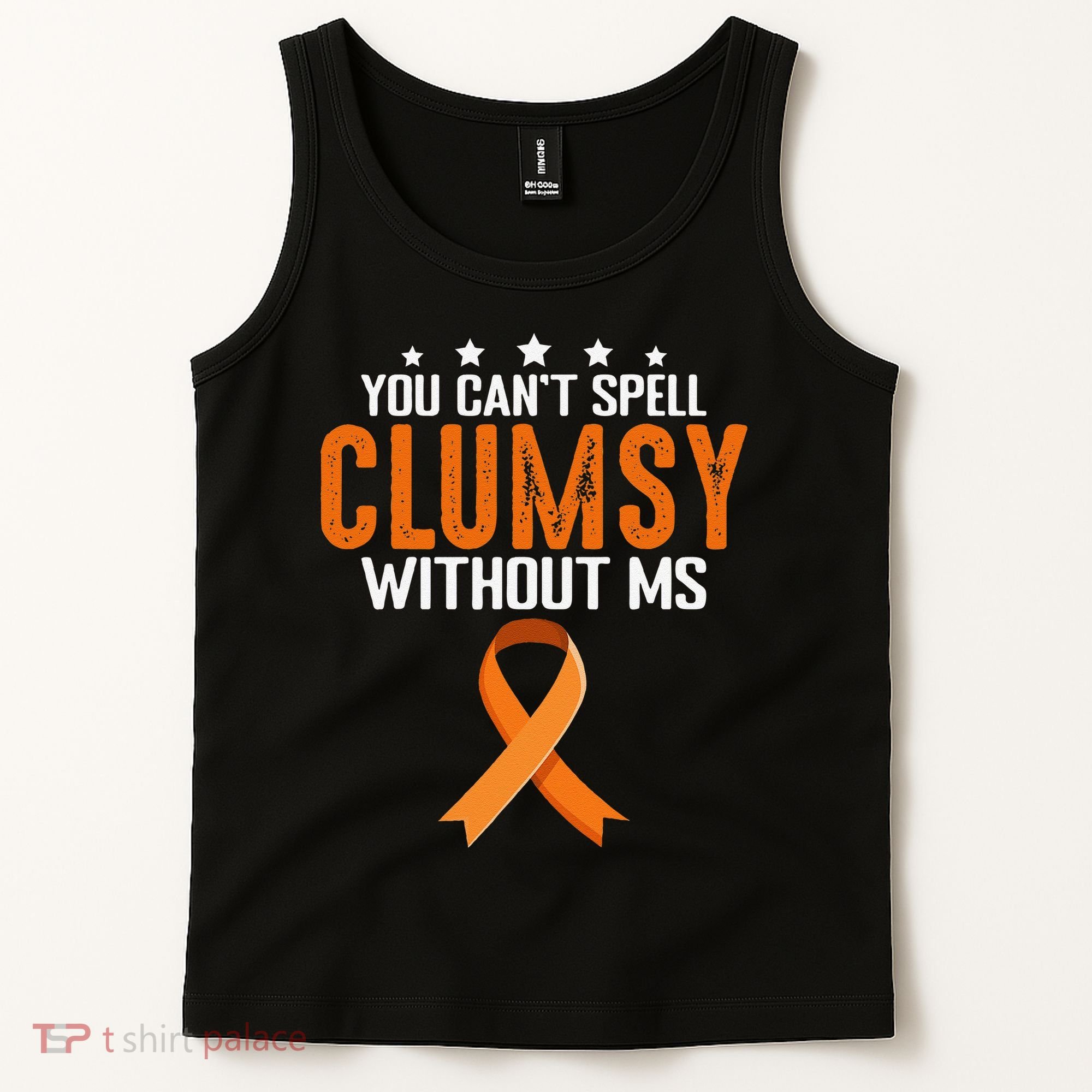 You Cant Spell Clumsy Without MS Awareness Empowerment Tank Top