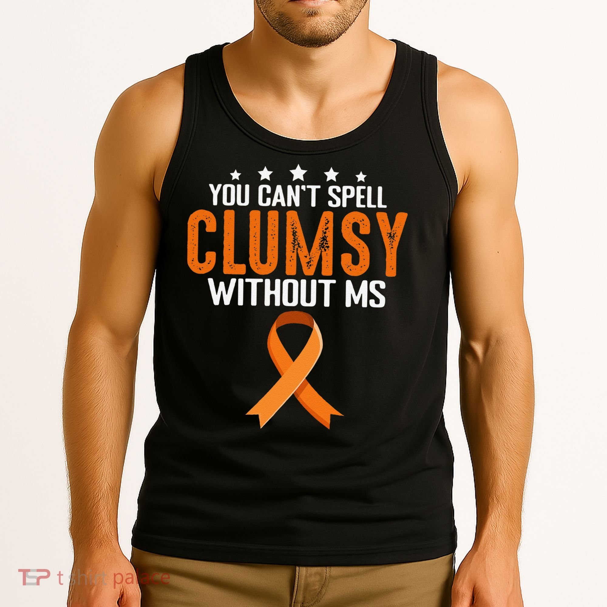 You Cant Spell Clumsy Without MS Awareness Empowerment Tank Top