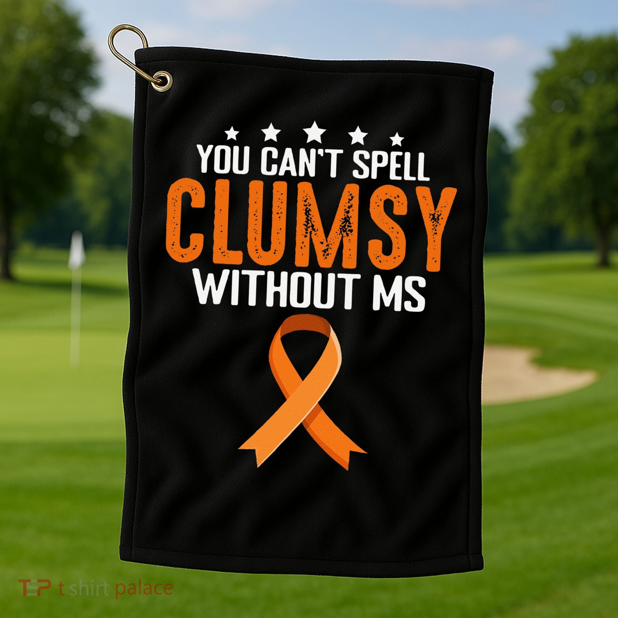 You Cant Spell Clumsy Without MS Awareness Empowerment Golf Towel