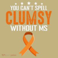 You Cant Spell Clumsy Without MS Awareness Empowerment Long Sleeve Shirt thumb 2