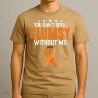 You Cant Spell Clumsy Without MS Awareness Empowerment T-Shirt thumb 3