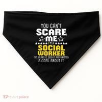 You CanT Scare Me IM A Social Worker Community Servant USA-Made Doggie Bandana thumb 0