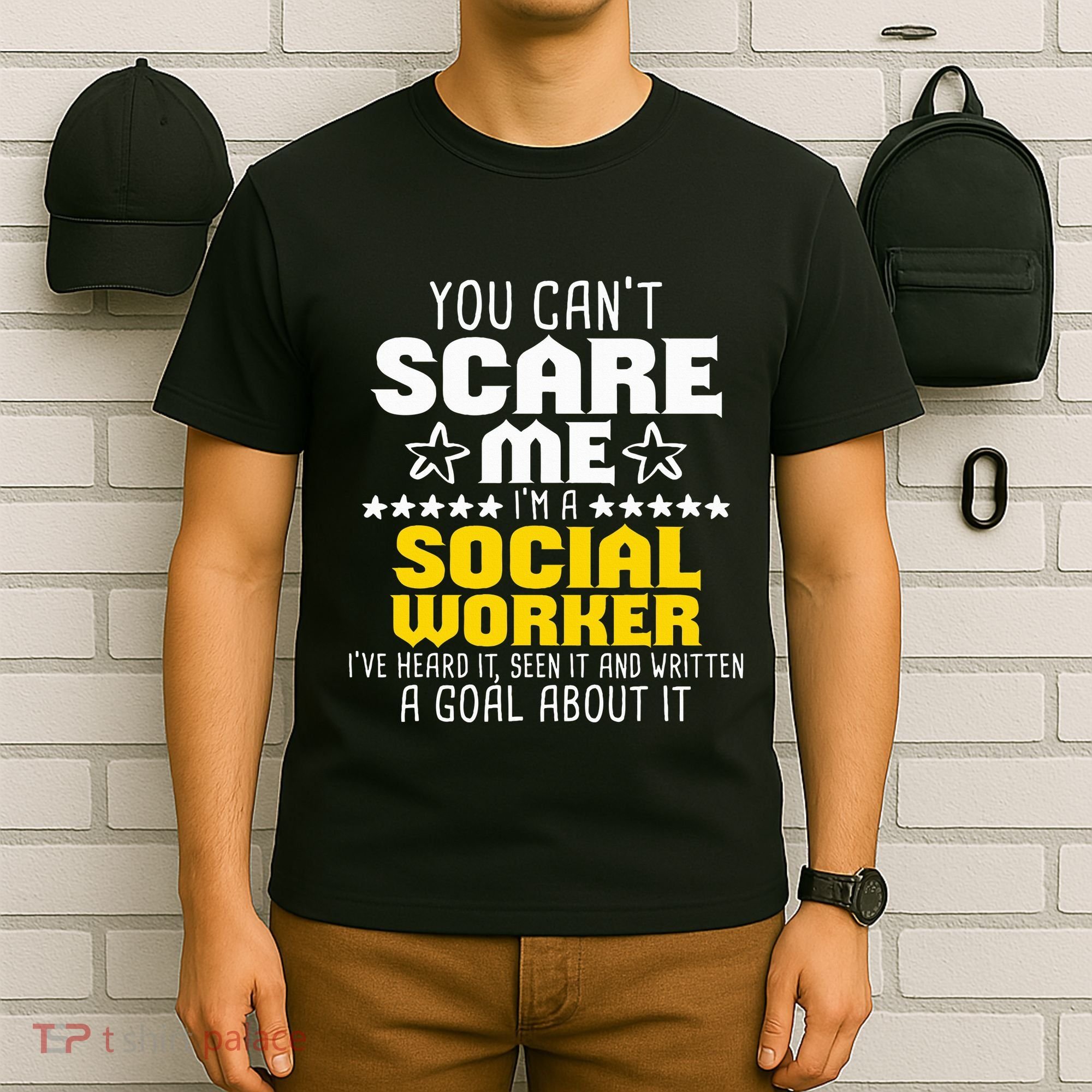 You CanT Scare Me IM A Social Worker Community Servant T-Shirt