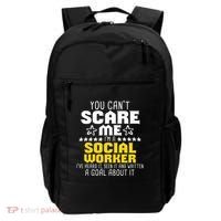You CanT Scare Me IM A Social Worker Community Servant Backpack thumb 0