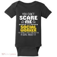 You CanT Scare Me IM A Social Worker Community Servant Baby Bodysuit thumb 0