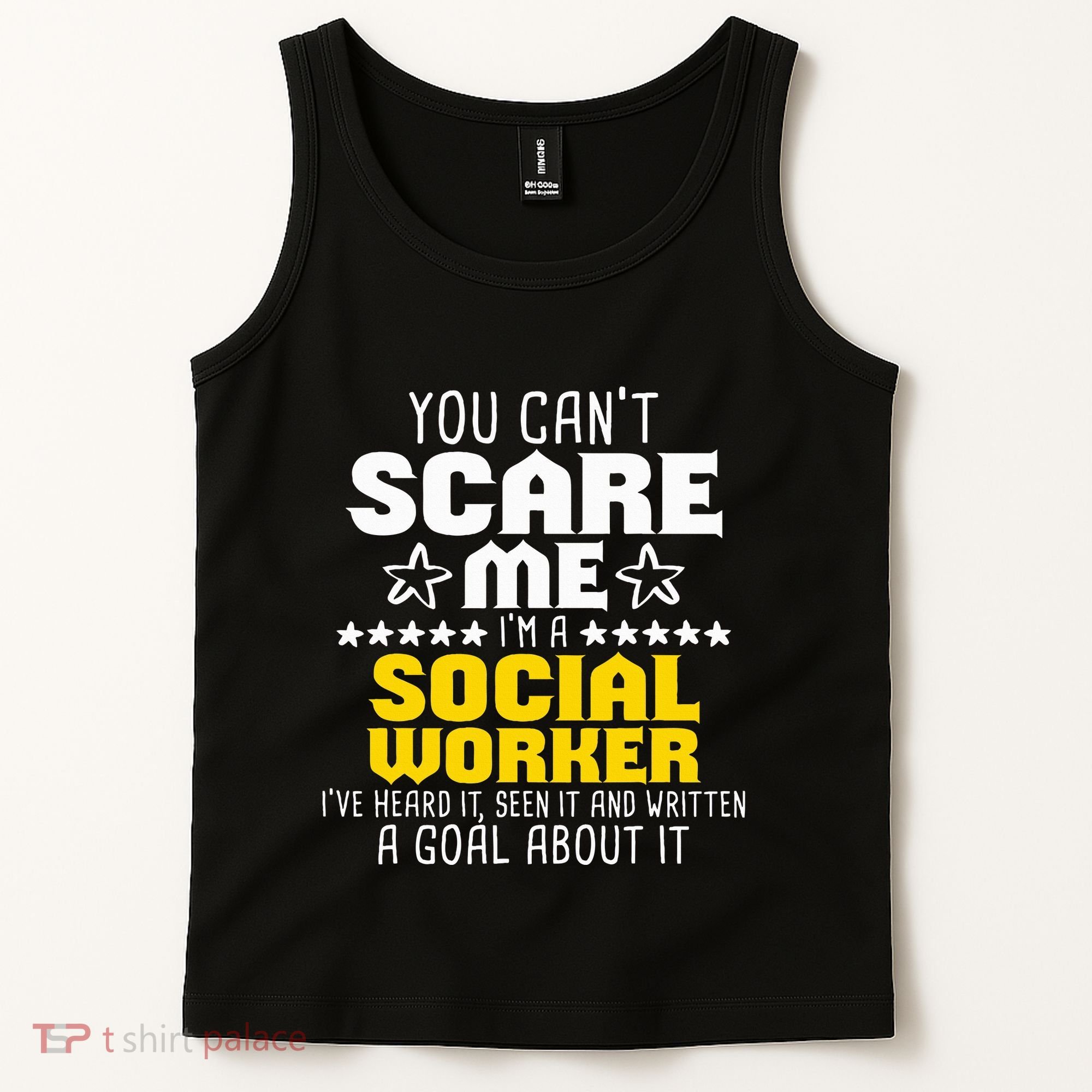 You CanT Scare Me IM A Social Worker Community Servant Tank Top