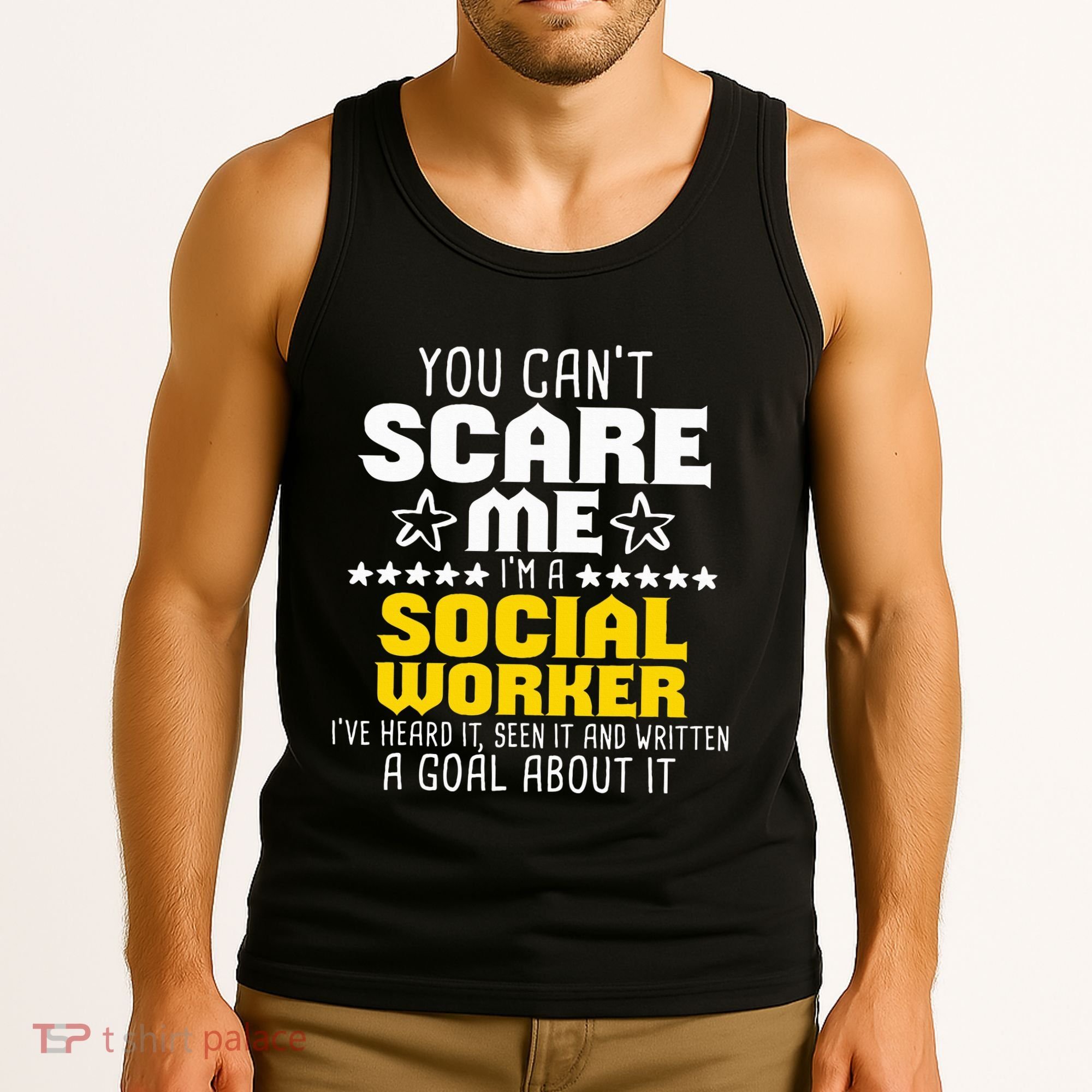 You CanT Scare Me IM A Social Worker Community Servant Tank Top