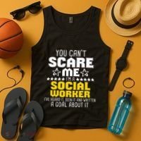 You CanT Scare Me IM A Social Worker Community Servant Tank Top thumb 4