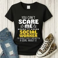 You CanT Scare Me IM A Social Worker Community Servant Women's T-Shirt thumb 3