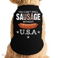 You Cant Spell Sausage Without Usa Funny Patriotic Great Gift Doggie Tank thumb 0