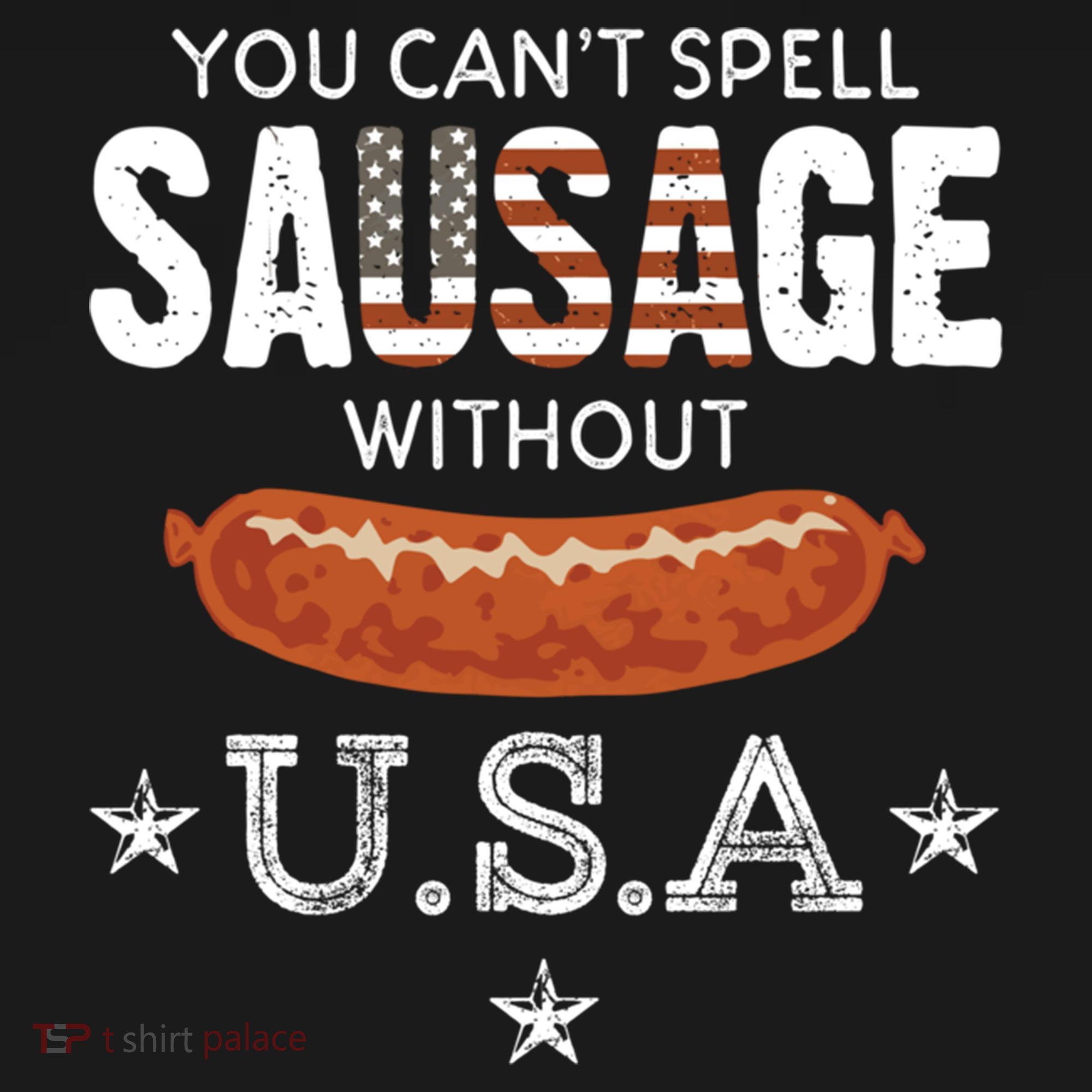 You Cant Spell Sausage Without Usa Funny Patriotic Great Gift Women's Hoodie