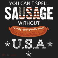 You Cant Spell Sausage Without Usa Funny Patriotic Great Gift Hat thumb 2