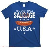 You Cant Spell Sausage Without Usa Funny Patriotic Great Gift T-Shirt thumb 0