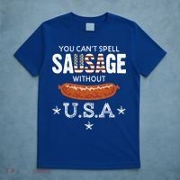 You Cant Spell Sausage Without Usa Funny Patriotic Great Gift T-Shirt thumb 5