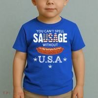 You Cant Spell Sausage Without Usa Funny Patriotic Great Gift Toddler T-Shirt thumb 2