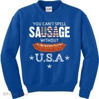 You Cant Spell Sausage Without Usa Funny Patriotic Great Gift Kids Sweatshirt thumb 0