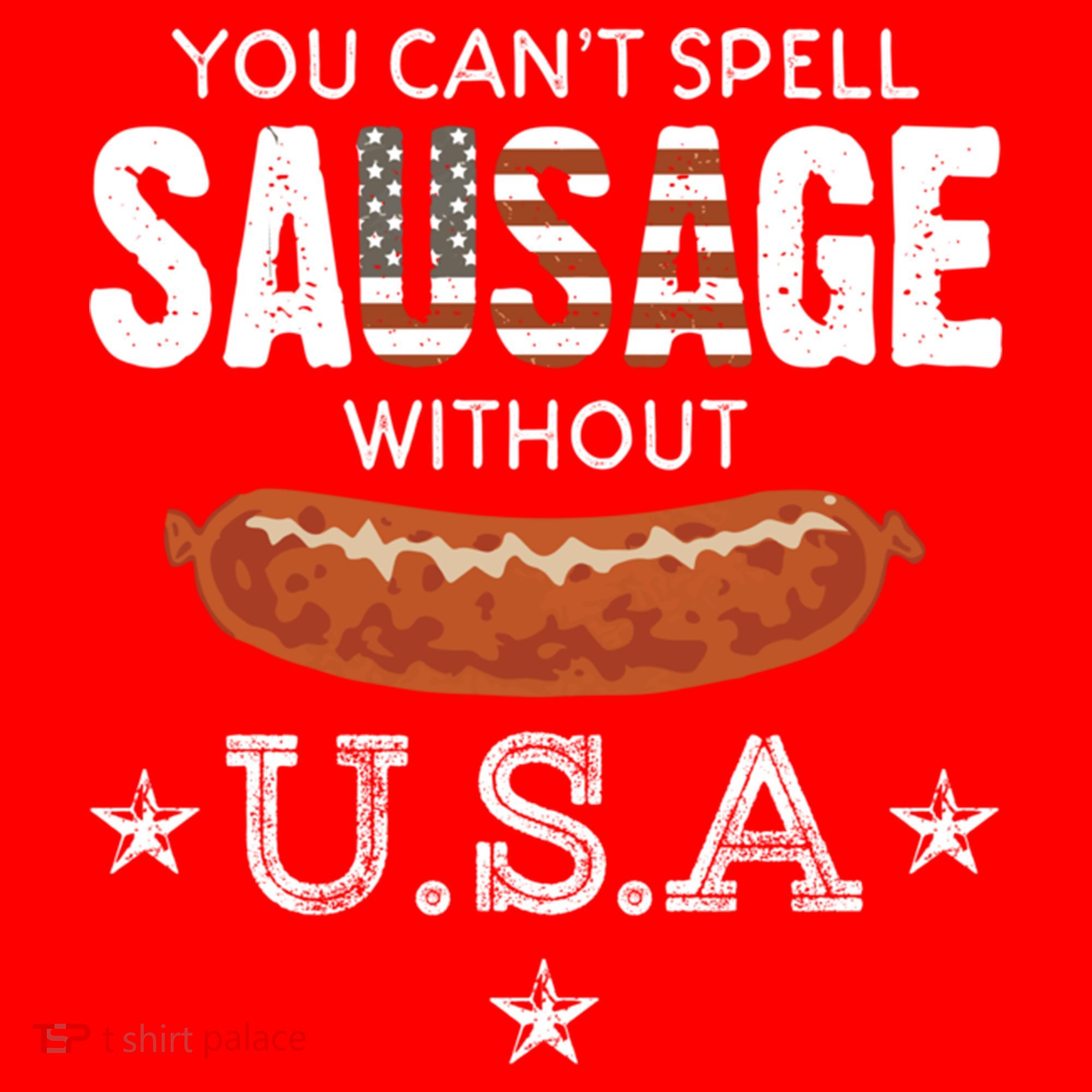 You Cant Spell Sausage Without Usa Funny Patriotic Great Gift Santa Hat