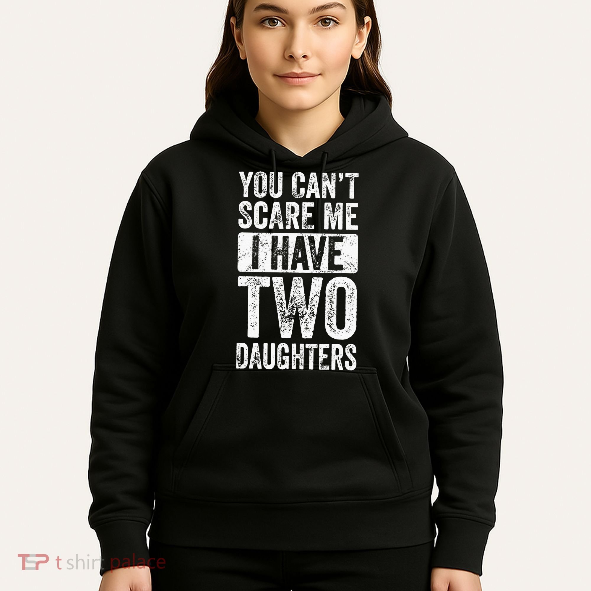 You Cant Scare Me I Have Two Daughters Retro Funny Dad Gift Hoodie