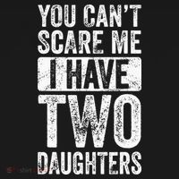 You Cant Scare Me I Have Two Daughters Retro Funny Dad Gift Sweatshirt thumb 3