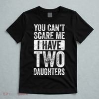 You Cant Scare Me I Have Two Daughters Retro Funny Dad Gift T-Shirt thumb 5