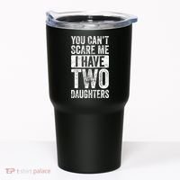 You Cant Scare Me I Have Two Daughters Retro Funny Dad Gift Tumbler thumb 0