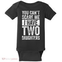 You Cant Scare Me I Have Two Daughters Retro Funny Dad Gift Baby Bodysuit thumb 0