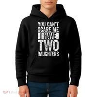 You Cant Scare Me I Have Two Daughters Retro Funny Dad Gift Kids Hoodie thumb 4