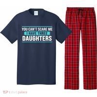 You Can't Scare Me I Have Three Daughters Pajama Set thumb 0